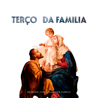 TERÇO DA FAMÍLIA